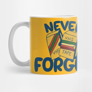 Never forget VHS tapes Mug